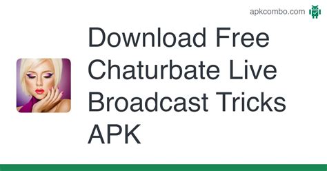 chaturbate apk|Chaturbate APK for Android Download